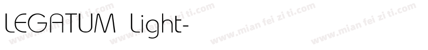 LEGATUM Light字体转换